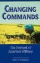 Changing Commands: The Betrayal of America’s Military