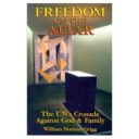 Freedom on the Altar: The U.N.’s Crusade Against God & Family