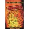 The United Nations Exposed (Paperback)