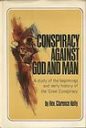 Conspiracy Against God and Man