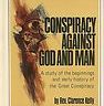 Conspiracy Against God and Man