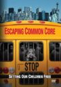 Escaping Common Core DVD