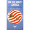 Nine Men Against America