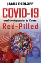 COVID-19 and the Agendas to Come, Red-Pilled Paperback