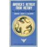 America's Retreat from Victory