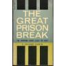 The Great Prison Break (Paperback) by G. Edward Griffin 
