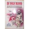 In Cold Blood: The Communist Conquest of Afghanistan