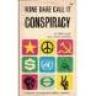 None Dare Call It Conspiracy