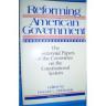 Reforming American Government