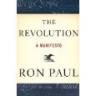 The Revolution: A Manifesto by Ron Paul
